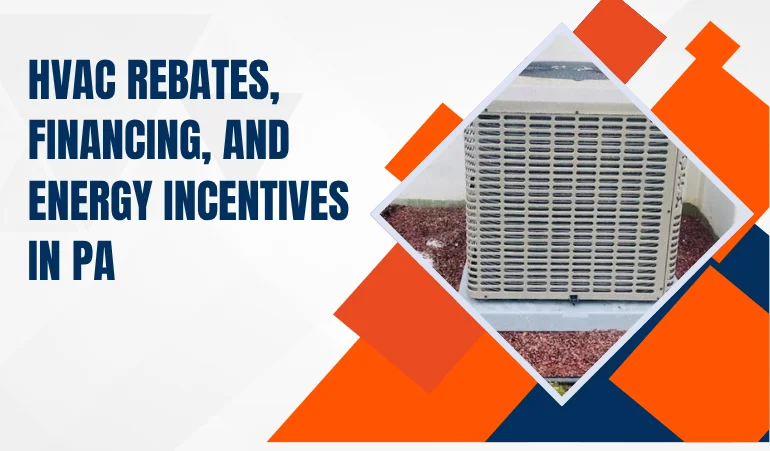 HVAC Rebates, Financing, and Energy Incentives in PA.webp